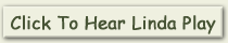 Click this button to hear Linda Lowe Thompson play the hammered dulcimer